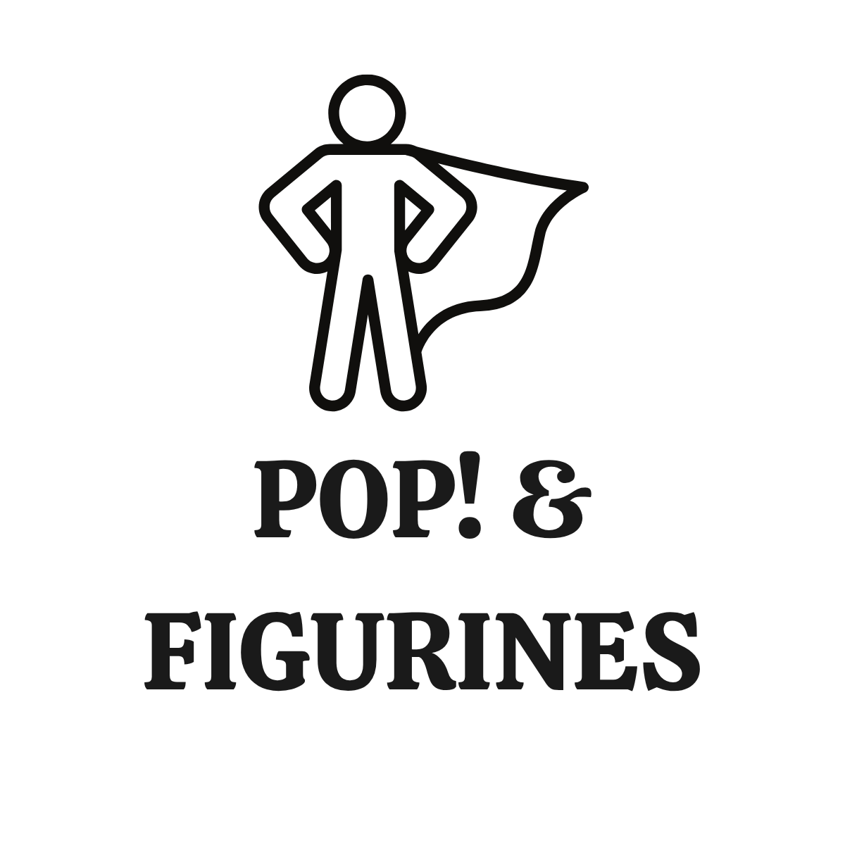 Pop! & Figurines